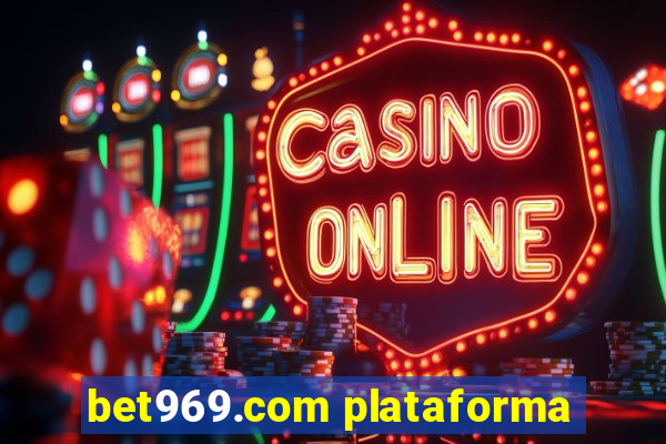 bet969.com plataforma